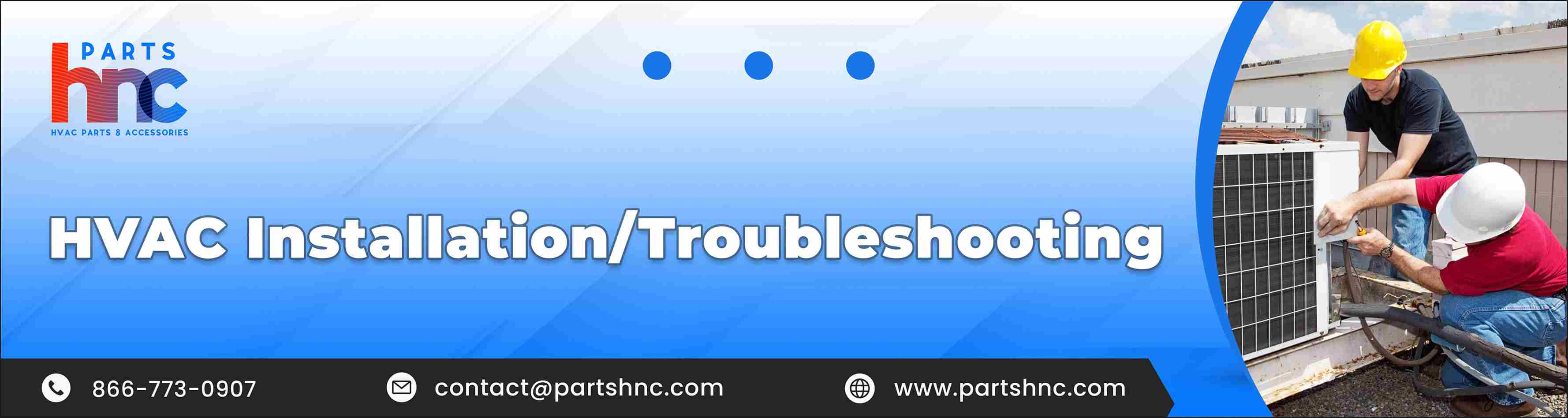 HVAC Installation and Trouble Shooting