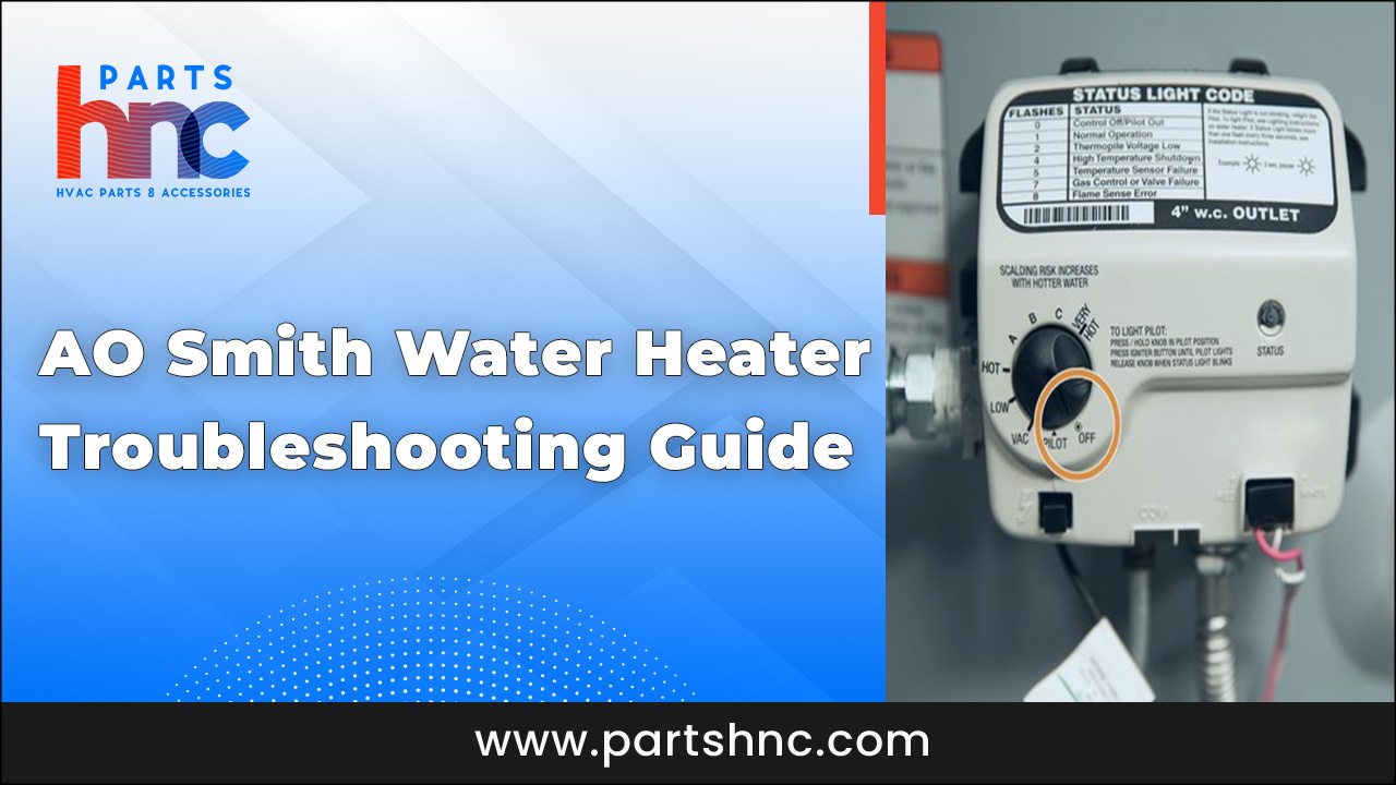 AO Smith Water Heater Troubleshooting Guide_PartsHnC