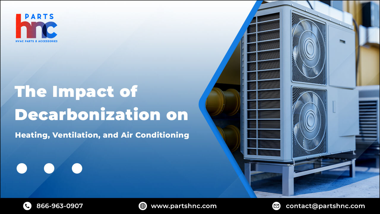 Decarbonization on HVAC Industry_PartsHnC