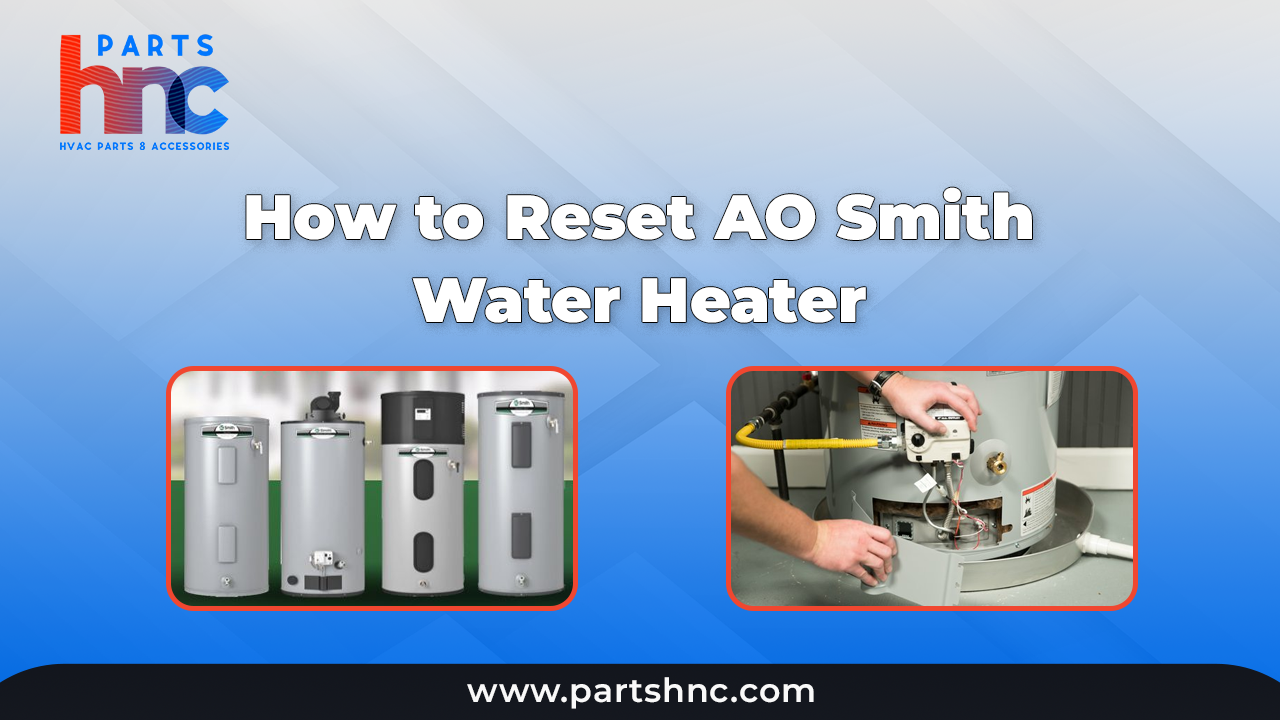 How to Reset AO Smith Water Heater Guide_PartsHnC
