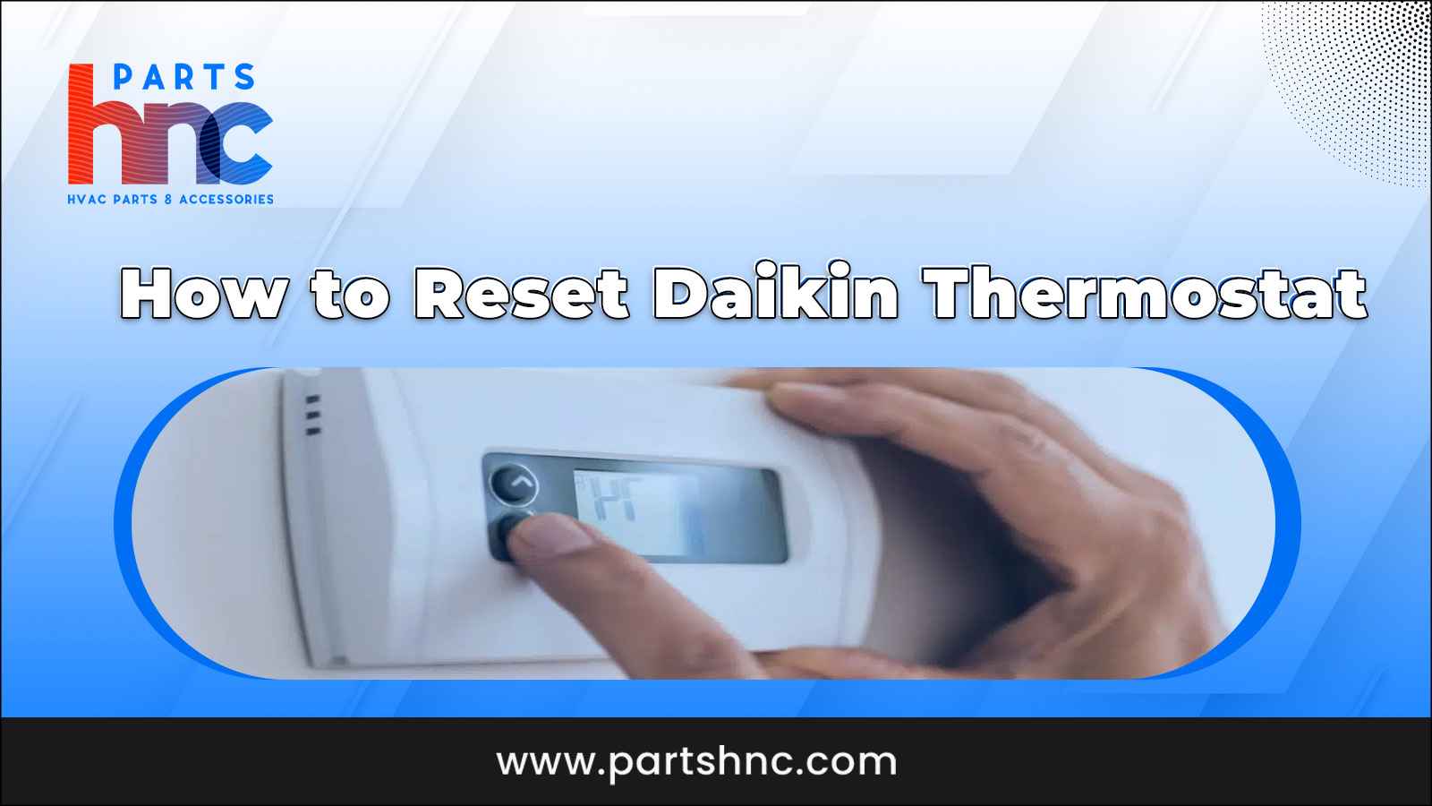 How to reset daikin thermostat_PartsHnC