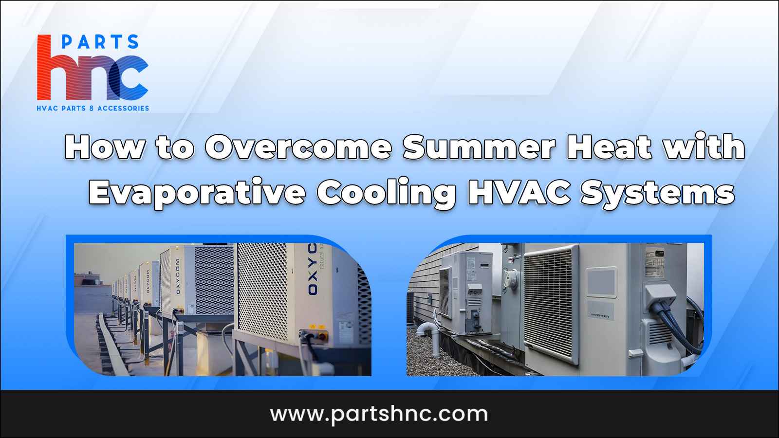 Overcome Summer Heat with Evaporative Cooling HVAC_PartsHnC
