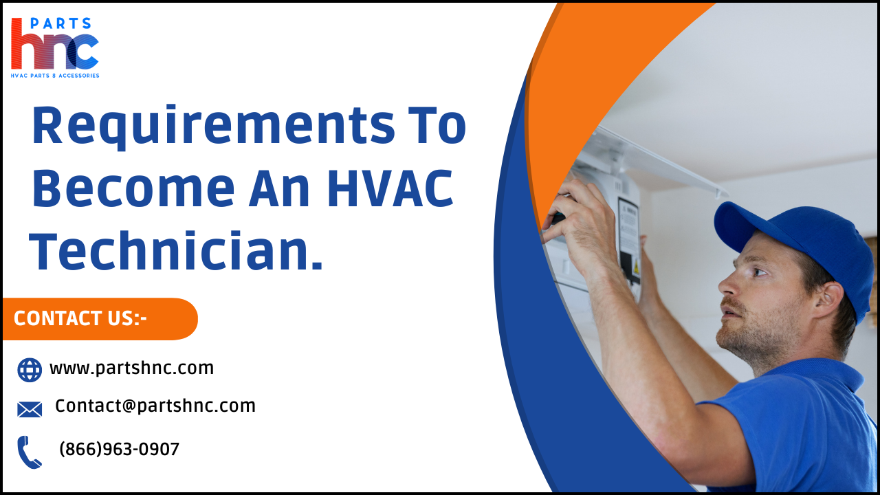 Requirements to become an HVAC technician - PartsHnC