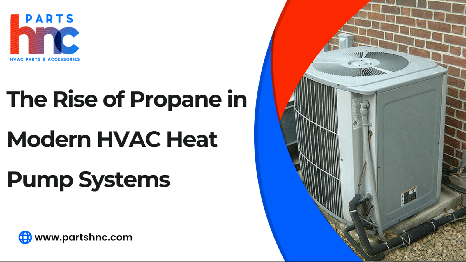 The Rise of Propane in Modern HVAC Heat Pump Systems-PartsHnC