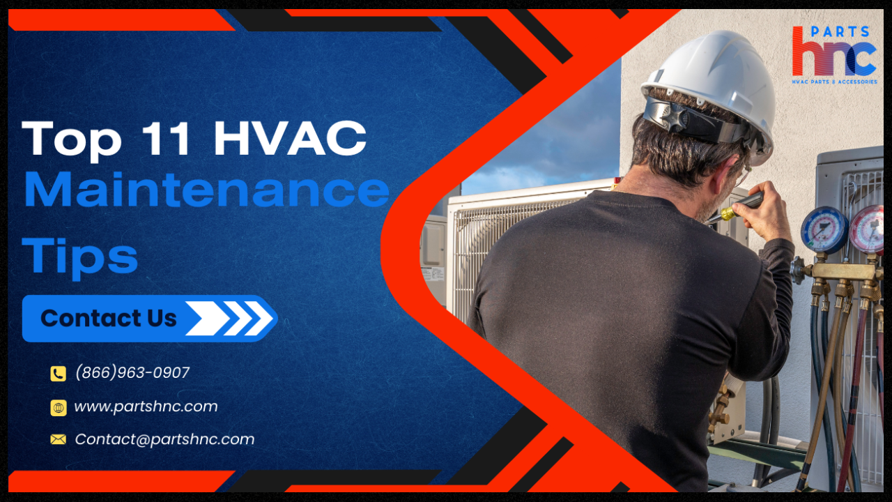 11 HVAC Maintenance Tips Every Homeowner Should Know