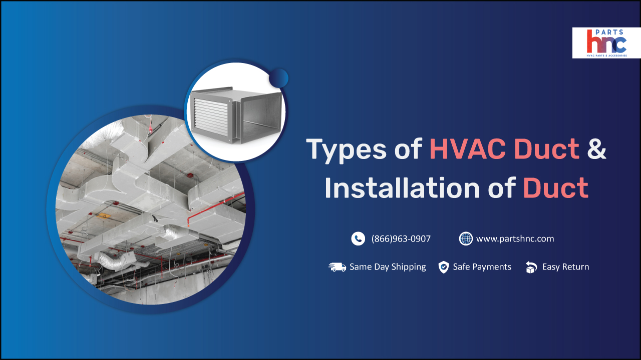What is an HVAC duct, different types and Installation of HVAC Duct
