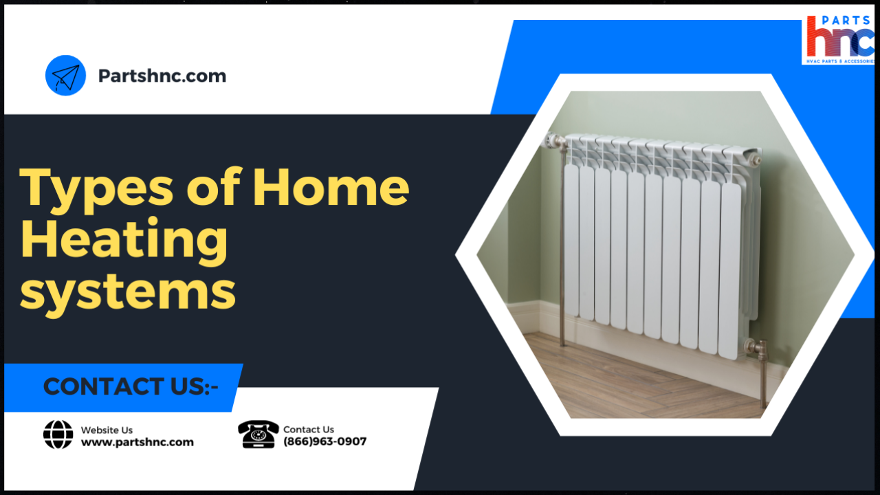 Types of Home Heating systems - PartsHnC