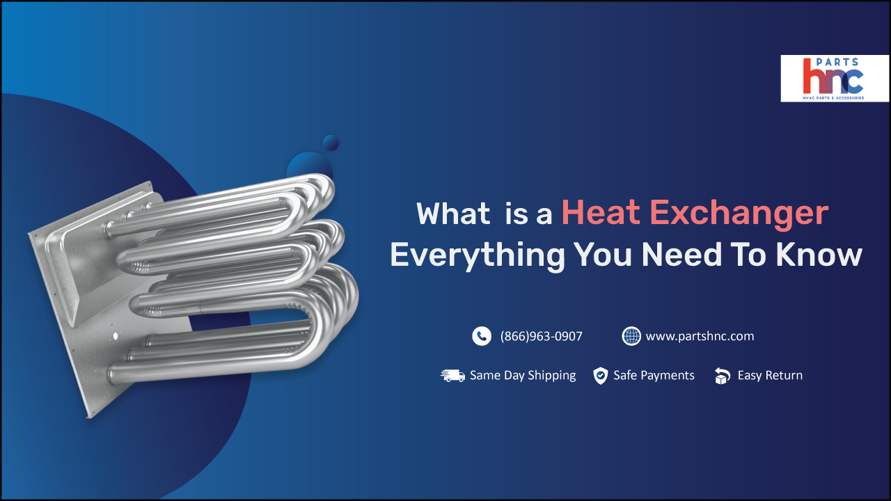  what is a heat exchanger- everything you need to know