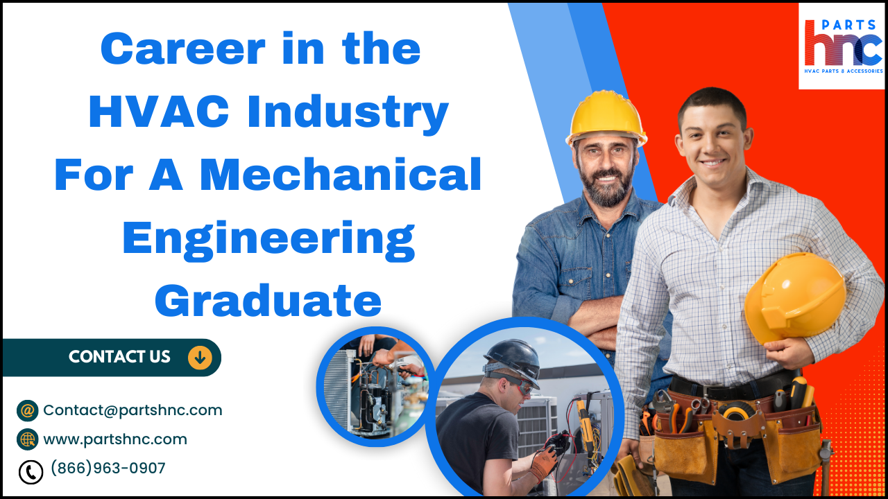 How Good Is The HVAC Industry For A Mechanical Engineering Graduate?