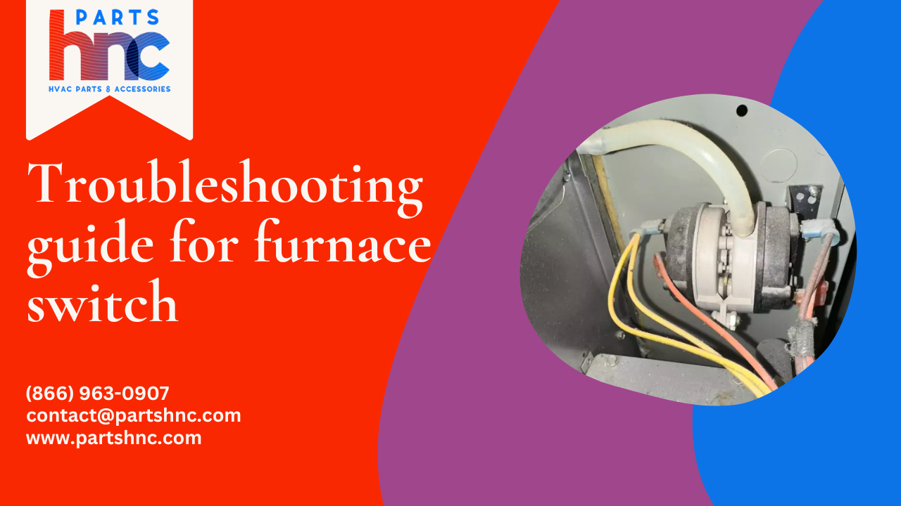 Furnace Pressure Switch Troubleshooting Guide