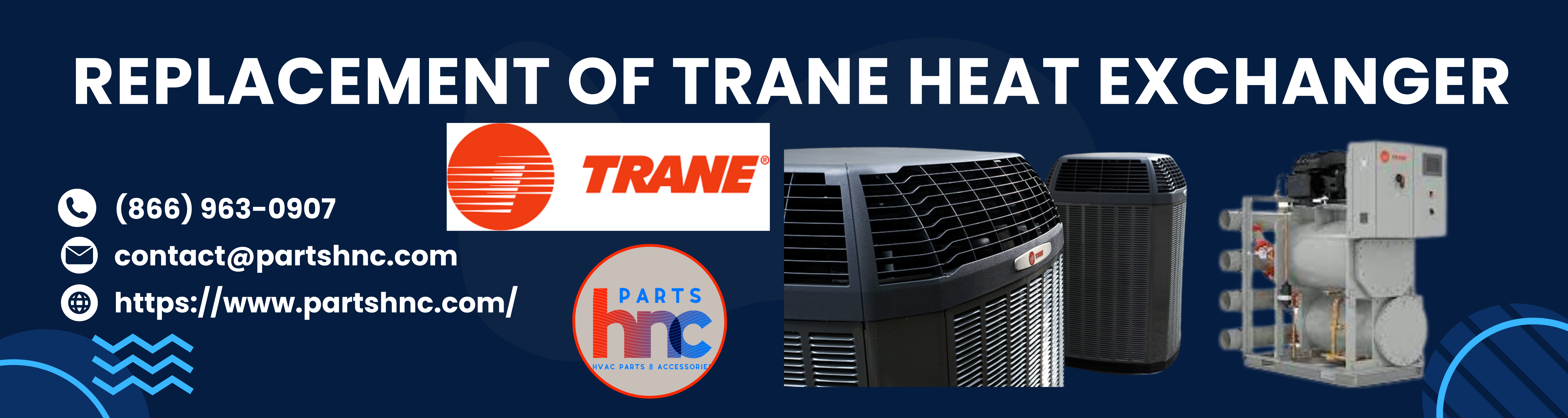 replacement of Trane Heat Exchanger
